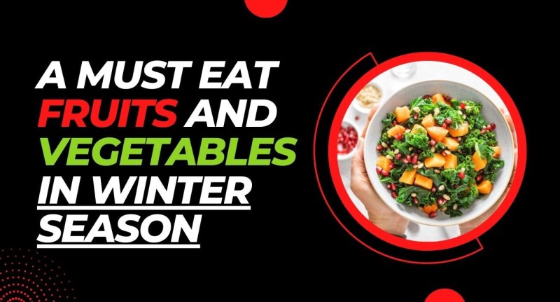 a-must-eat-fruits-and-vegetables-in-winter-season-63859da95ef3b.jpg