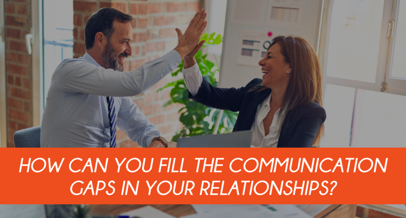 how-can-you-fill-the-communication-gaps-in-your-relationships-618199240bf2a.png